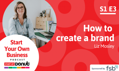Start Your Own Business podcast - series 1 episode 3
